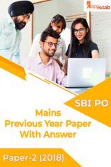 SBI PO Mains Previous Year  Paper With Answer Paper-2 2018 SBI PO Mains Previous Year  Paper With Answer Paper-2 2018